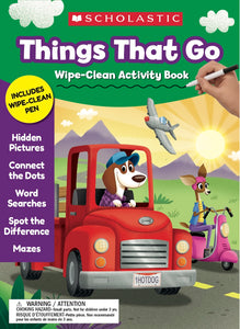 Scholastic THINGS THAT GO Wipe-Clean Activity Book Workbook (SC 857237)