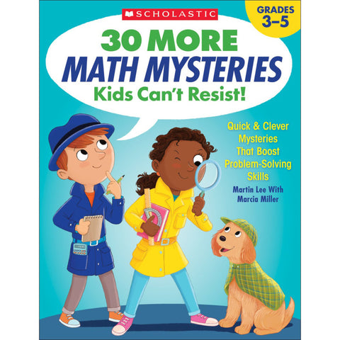 Scholastic 30 More Math Mysteries That Kids Can't Resist (SC 825730)