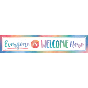 Teacher Created Watercolor Everyone is Welcome Here Banner (TCR 4394)