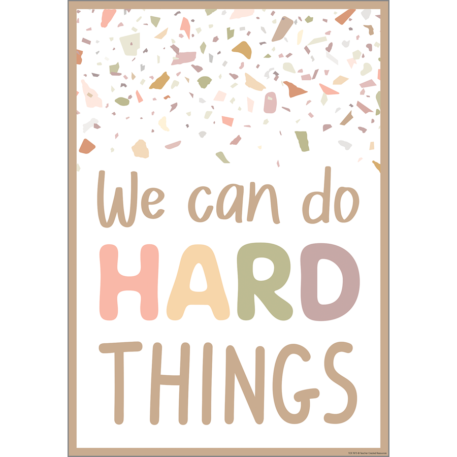 Teacher Created Resources Terrazzo Tones We Can Do Hard Things Positive Poster (TCR 7875)