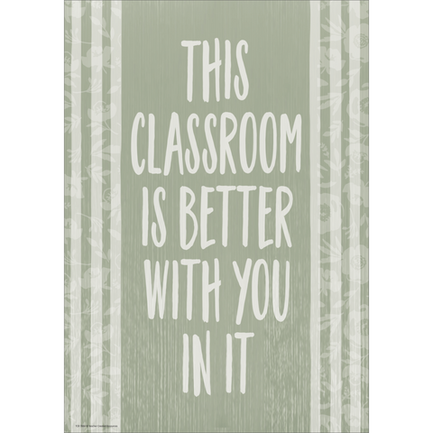Teacher Created Classroom Cottage This Classroom Is Better With You In It Positive Poster (TCR 7884)