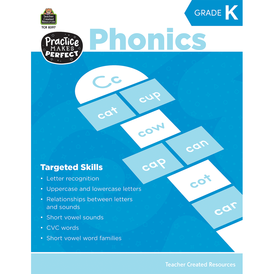 Teacher Created Resources Practice Makes Perfect: Phonics Grade K (TCR 8397)