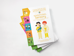 Coping Skills for Kids Sensational Sensory Activity Book (CSKABSS)