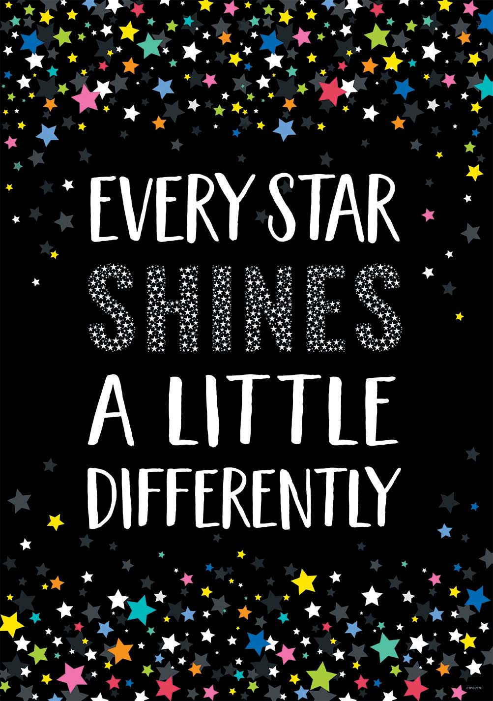 CTP Star Bright Every Star Shines a Little Differently Inspire U Poster (CTP 10958)
