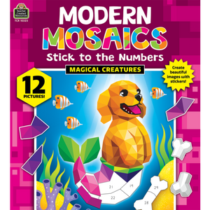 Teacher Created Magical Creatures Modern Mosaics Stick to the Numbers (TCR 10325)