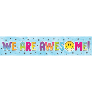 Teacher Created Brights 4Ever We Are Awesome! Banner, 8'' x 39'' (TCR 3934)