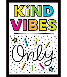 Carson Dellosa Kind Vibes Only Poster, 13" x 19” (CD 106043)