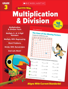 Scholastic Success With Multiplication & Division: Grade 3 Activity Book (SC735538)