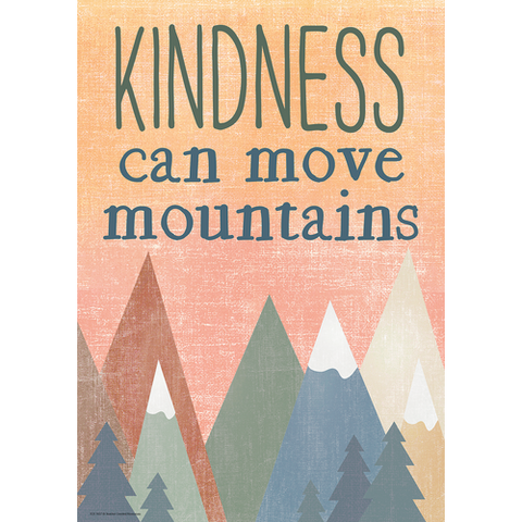 Teacher Created Kindness Can Move Mountains Positive Poster (TCR 7457)