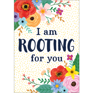 Teacher Created I’m Rooting For You Positive Poster, 13⅜" x 19" (TCR 7543)