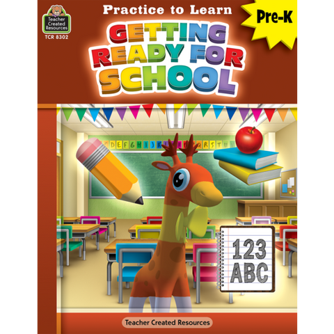 Teacher Created Resources Practice to Learn: Getting Ready for School (TCR8302)