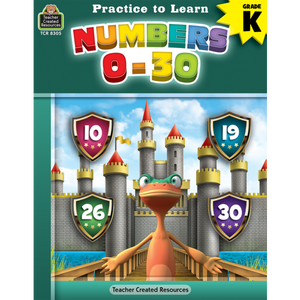 Teacher Created Resources Practice to Learn: Numbers 0-30 (TCR8305)