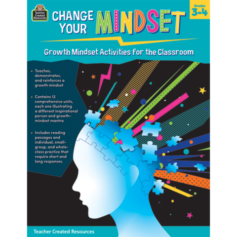 Teacher Created Resources Change Your Mindset: Growth Mindset Activities for the Classroom (Gr. 3-4) (TCR 8310)