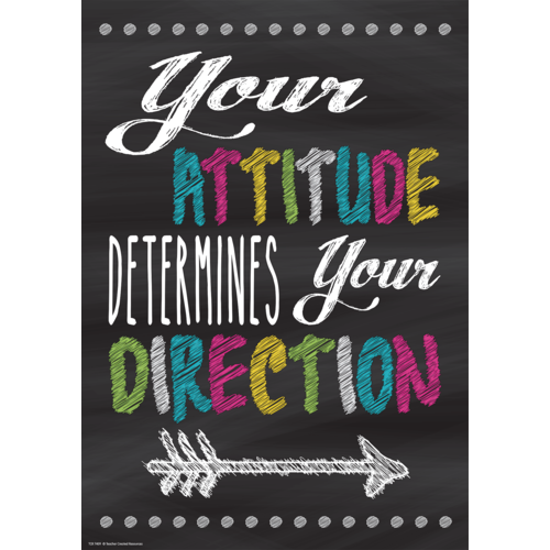 Teacher Created Your Attitude Determines Your Direction Positive Poster, 13 3/8" x 19" (7409)