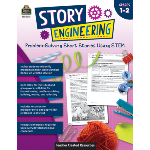 Teacher Created Story Engineering: Problem-Solving Short Stories Using STEM, Grades 1-2 (TCR8273)