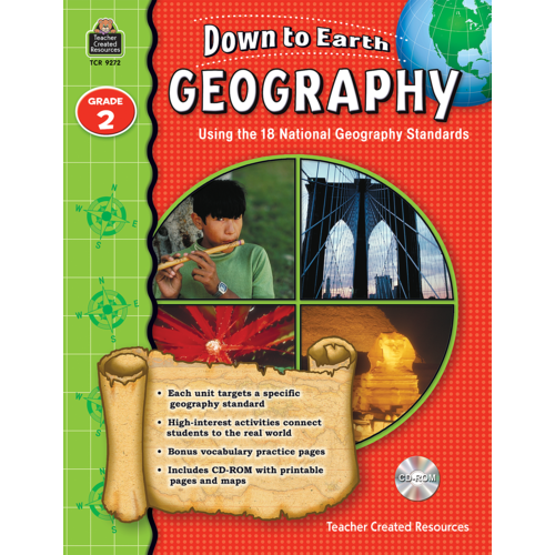 Teacher Created Down to Earth Geography, Grade 2 w/ CD (TCR9272) 2015
